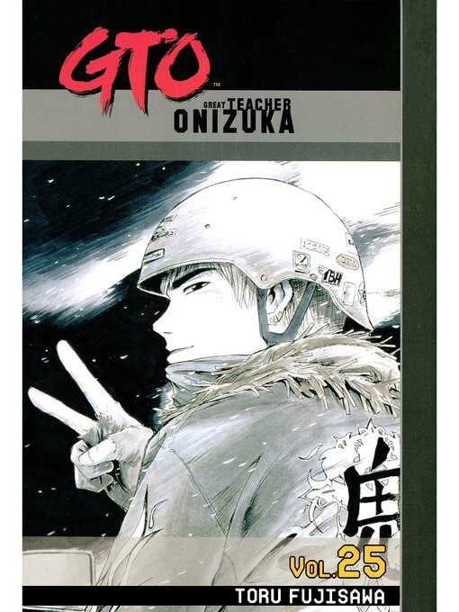 Title details for GTO: Great Teacher Onizuka, Volume 25 by Toru Fujisawa - Available